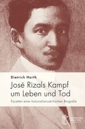 Harth |  José Rizals Kampf um Leben und Tod | Buch |  Sack Fachmedien