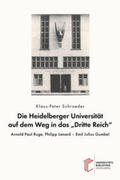 Schroeder |  Die Heidelberger Universität auf dem Weg in das "Dritte Reich" | Buch |  Sack Fachmedien