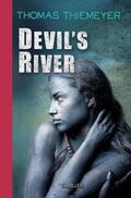 Thiemeyer |  Devil's River | Buch |  Sack Fachmedien