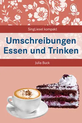 Buck |  Umschreibungen Essen und Trinken | Buch |  Sack Fachmedien