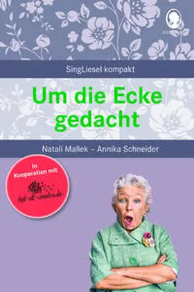 Mallek / Schneider |  Um die Ecke gedacht. Rätselgeschichten für Senioren | Buch |  Sack Fachmedien