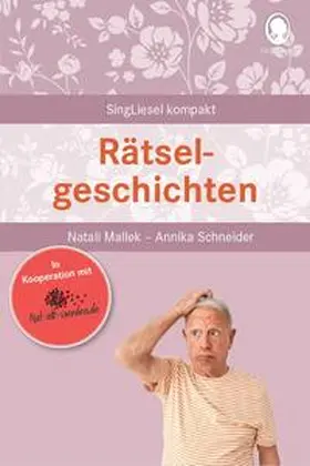 Mallek / Schneider |  Rätselgeschichten für Senioren | Buch |  Sack Fachmedien