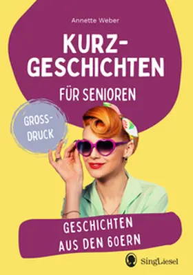 Weber |  Geschichten aus den 60ern | Buch |  Sack Fachmedien