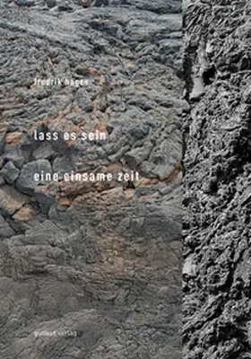 Hagen |  Lass es sein | Eine einsame Zeit | Buch |  Sack Fachmedien