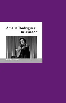 George Ponciano / Fischer |  Amália Rodrigues in Lissabon | Buch |  Sack Fachmedien