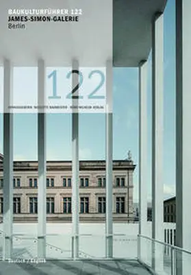 Baumeister / Krüger | Baukulturführer 122 James-Simon-Galerie Berlin | Buch | 978-3-948137-03-8 | sack.de