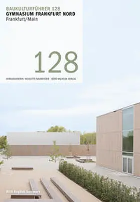 Baumeister / Santifaller |  Baukulturführer 128 Gymnasium Frankfurt Nord | Buch |  Sack Fachmedien