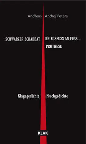 Peters |  SCHWARZER SCHABBAT. Klagegedichte & KRIEGSFUSS AN FUSS – PROTHESE. Fluchgedichte | Buch |  Sack Fachmedien