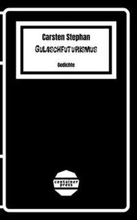 Stephan |  Gulaschfuturismus | Buch |  Sack Fachmedien