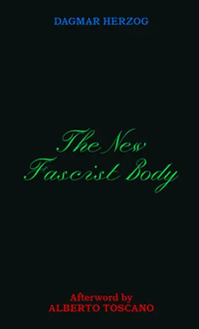 Dagmar |  The New Fascist Body | Buch |  Sack Fachmedien