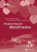 Dinnebier / Alexander / Langen |  Skulpturenpark Waldfrieden | Buch |  Sack Fachmedien