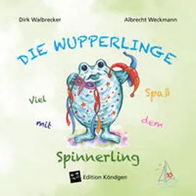 Walbrecker |  Viel Spaß mit dem Spinnerling | Buch |  Sack Fachmedien