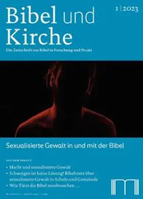 Kathlolisches Bibelwerk e. V. |  Bibel und Kirche / Sexualisierte Gewalt in und mit der Bibel | Buch |  Sack Fachmedien