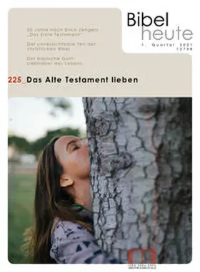 Katholisches Bibelwerk e. V. |  Bibel heute / Das Alte Testament lieben | Buch |  Sack Fachmedien