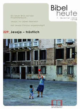 Katholisches Bibelwerk e. V. |  Bibel heute / Jesaja - tröstlich | Buch |  Sack Fachmedien