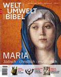 Katholisches Bibelwerk e. V. |  Welt und Umwelt der Bibel / Maria | Buch |  Sack Fachmedien