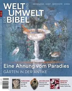 Katholisches Bibelwerk e. V. |  Welt und Umwelt der Bibel / Eine Ahnung vom Paradies | Buch |  Sack Fachmedien