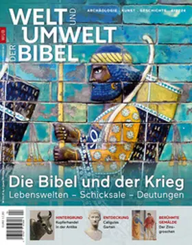 Welt und Umwelt der Bibel / Die Bibel und der Krieg | Buch | 978-3-948219-61-1 | sack.de