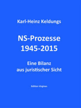 Keldungs | NS-Prozesse 1945-2015 | Buch | 978-3-948229-10-8 | sack.de