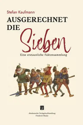 Kaufmann |  Ausgerechnet die Sieben | Buch |  Sack Fachmedien