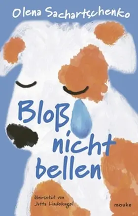 Sachartschenko |  Bloß nicht bellen | Buch |  Sack Fachmedien