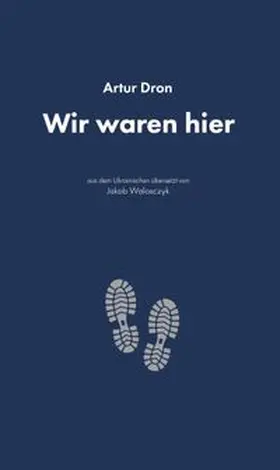 Dron |  Wir waren hier | Buch |  Sack Fachmedien