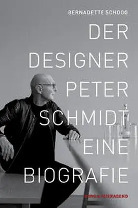 Schoog |  Der Designer Peter Schmidt | Buch |  Sack Fachmedien