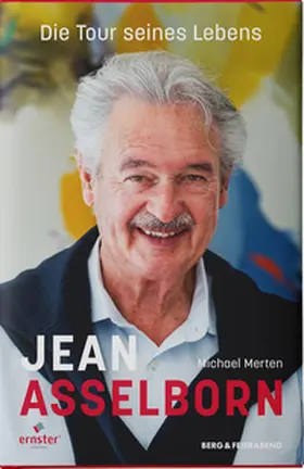 Merten |  Jean Asselborn - Die Tour seines Lebens | Buch |  Sack Fachmedien