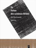 Rachowski / Kuhlbrodt / Kulturstiftung des Freistaates Sachsen |  Es fielen die schönen Bilder | Buch |  Sack Fachmedien