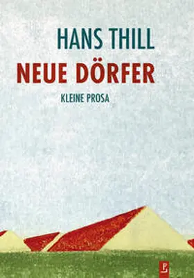 Thill |  Neue Dörfer | Buch |  Sack Fachmedien