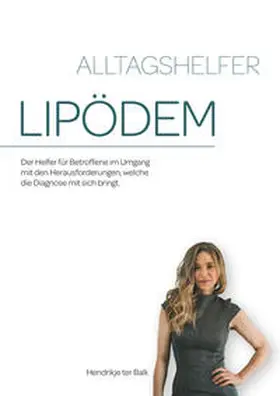 ter Balk / Fleischmann |  Alltagshelfer Lipödem | Buch |  Sack Fachmedien
