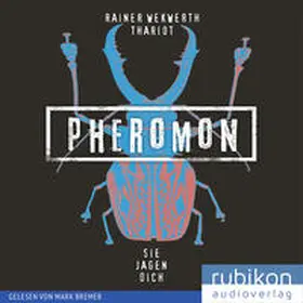 Wekwerth / Thariot |  Pheromon (3). Sie jagen dich | Sonstiges |  Sack Fachmedien