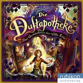 Ruhe |  Die Duftapotheke (6). Das Vermächtnis der Villa Evie | Sonstiges |  Sack Fachmedien