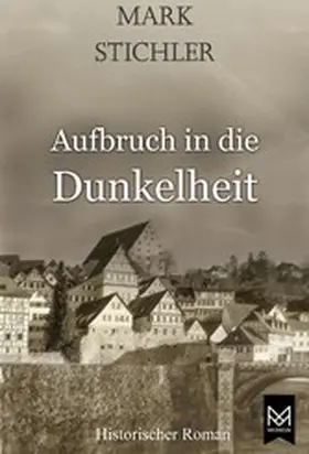 Stichler |  Aufbruch in die Dunkelheit | eBook | Sack Fachmedien