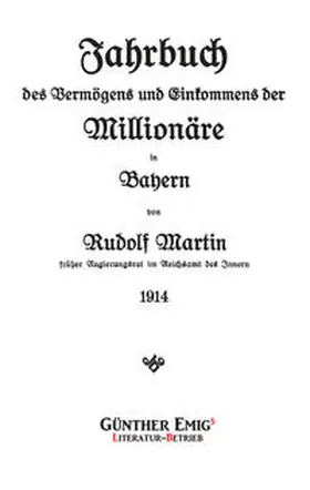 Martin |  Jahrbuch des Vermögens und Einkommens der Millionäre in Bayern 1914 | Buch |  Sack Fachmedien