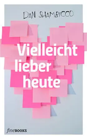 Shambicco / Broicher |  Vielleicht lieber heute | Buch |  Sack Fachmedien