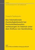 Papadopoulos |  Das Internationale Zuständigkeitsrecht bei Persönlichkeitsrechtsverletzungen im Internet unter dem Einfluss von Geoblocking | Buch |  Sack Fachmedien