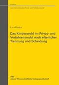 Henke |  Das Kindeswohl im Privat- und Verfahrensrecht nach elterlicher Trennung und Scheidung | Buch |  Sack Fachmedien