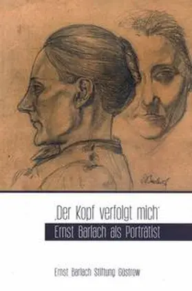 Hell |  "Der Kopf verfolgt mich" - Ernst Barlach als Porträtist | Buch |  Sack Fachmedien