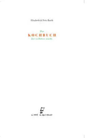 Barth |  DAS KOCHBUCH DAS VERBOTEN WURDE | Buch |  Sack Fachmedien