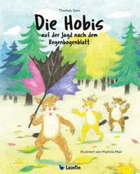 Sterr |  Die Hobis auf der Jagd nach dem Regenbogenblatt | Buch |  Sack Fachmedien