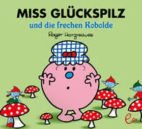 Hargreaves |  Miss Glückspilz und die frechen Kobolde | Buch |  Sack Fachmedien