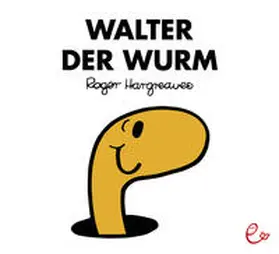 Hargreaves |  Walter der Wurm | Buch |  Sack Fachmedien