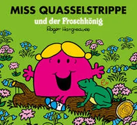 Hargreaves |  Miss Quasselstrippe und der Froschkönig | Buch |  Sack Fachmedien