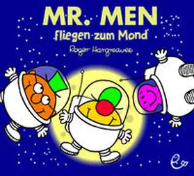Hargreaves |  Mr. Men fliegen zum Mond | Buch |  Sack Fachmedien