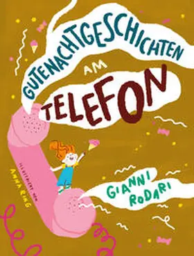 Rodari |  Gutenachtgeschichten am Telefon | Buch |  Sack Fachmedien