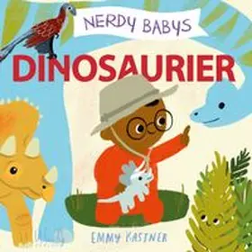 Kastner |  Nerdy Babys 3 - Dinosaurier | Buch |  Sack Fachmedien