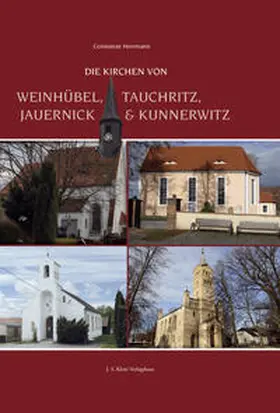 Hermann / Herrmann |  Die Kirchen von Weinhübel, Tauchritz, Jauernick und Kunnerwitz | Buch |  Sack Fachmedien