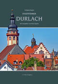 Wegner |  Stadtführer Durlach | Buch |  Sack Fachmedien