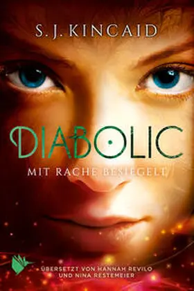 Kincaid |  Diabolic – Mit Rache besiegelt | eBook | Sack Fachmedien
